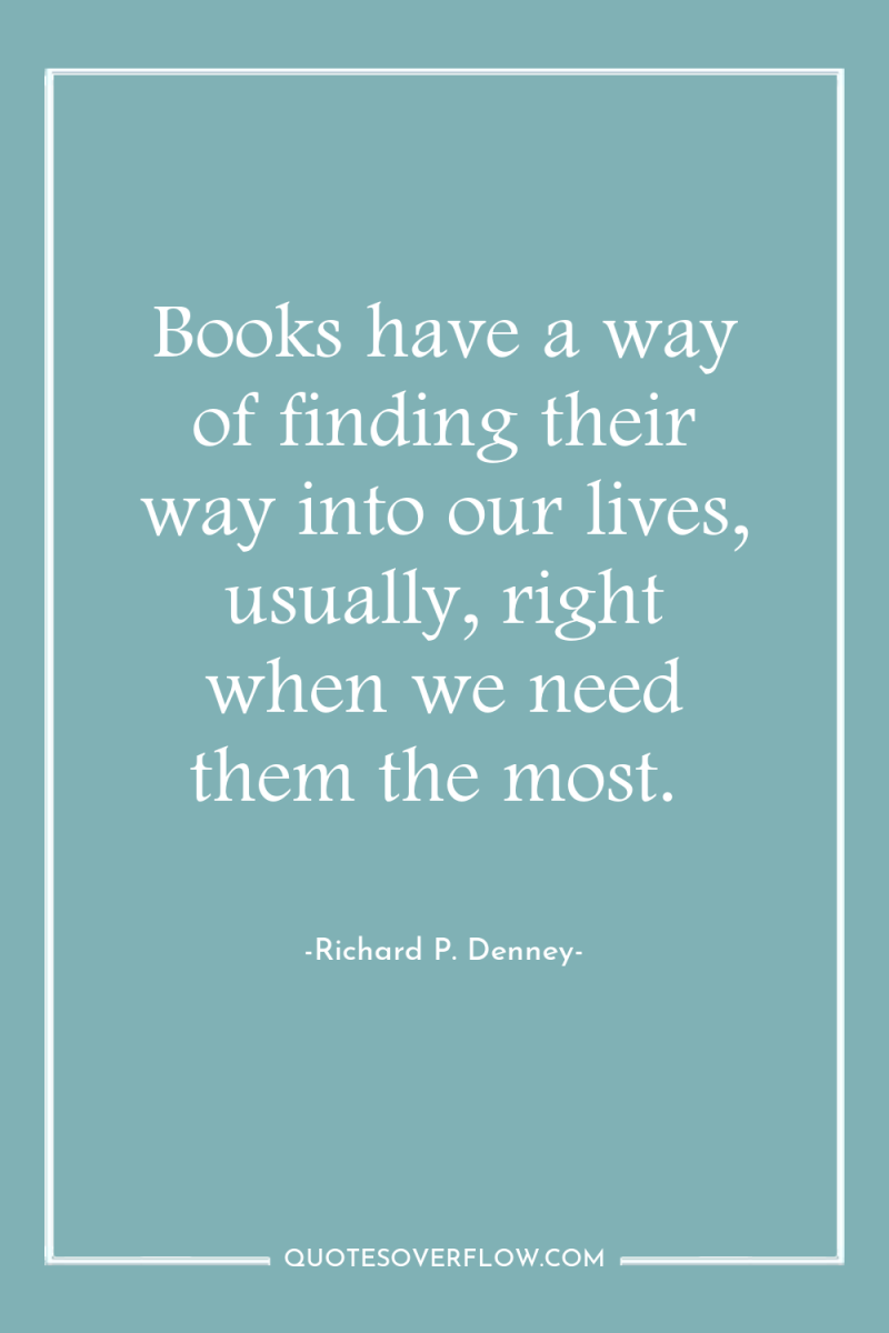 Books have a way of finding their way into our...