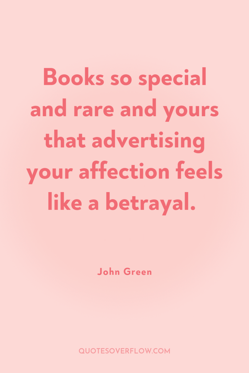 Books so special and rare and yours that advertising your...