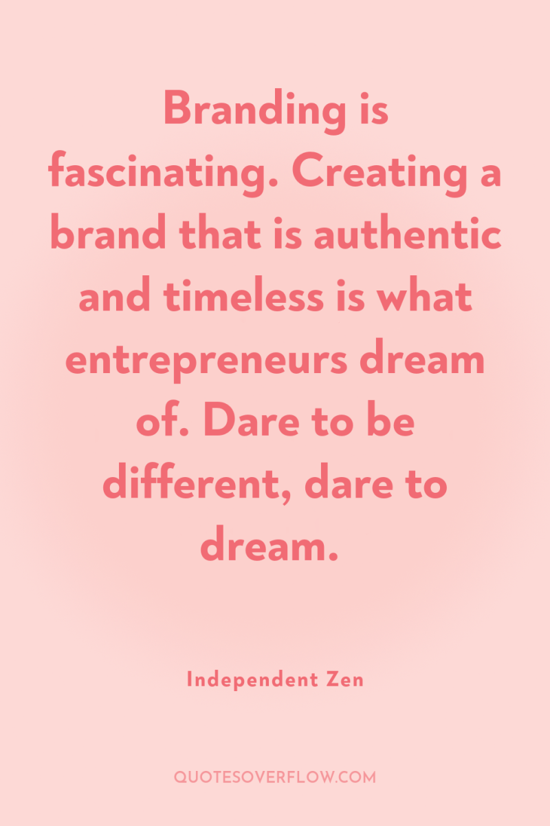 Branding is fascinating. Creating a brand that is authentic and...