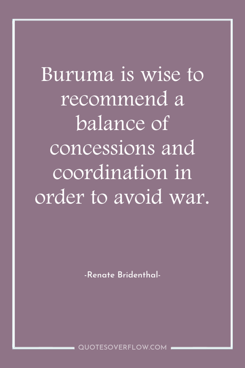 Buruma is wise to recommend a balance of concessions and...