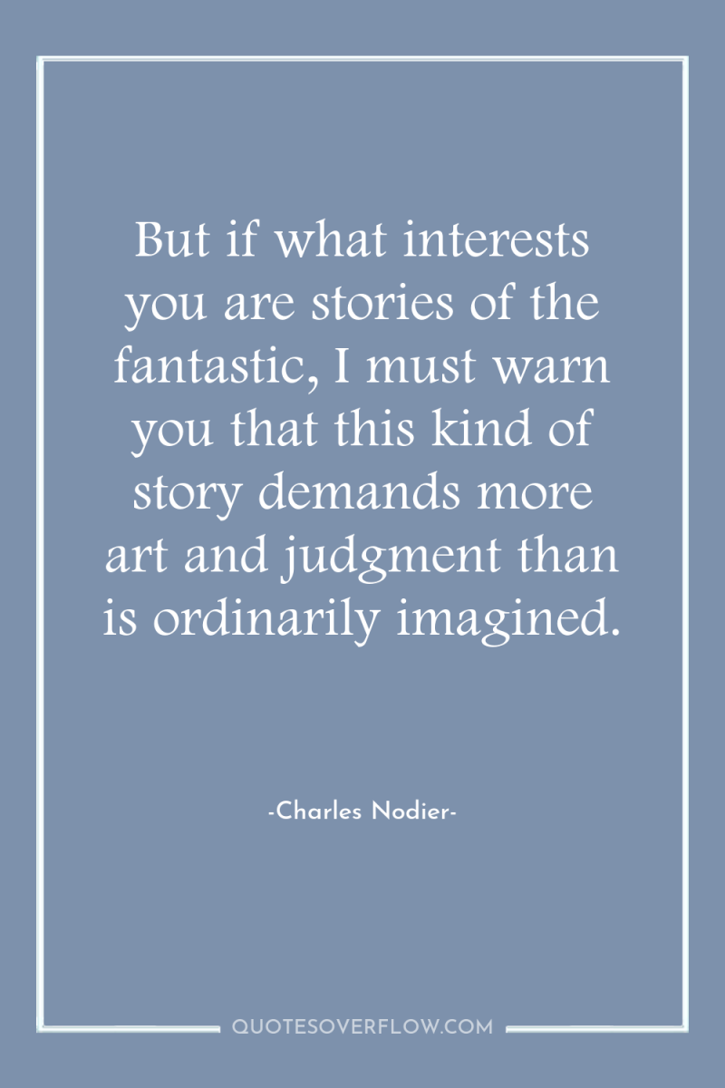 But if what interests you are stories of the fantastic,...