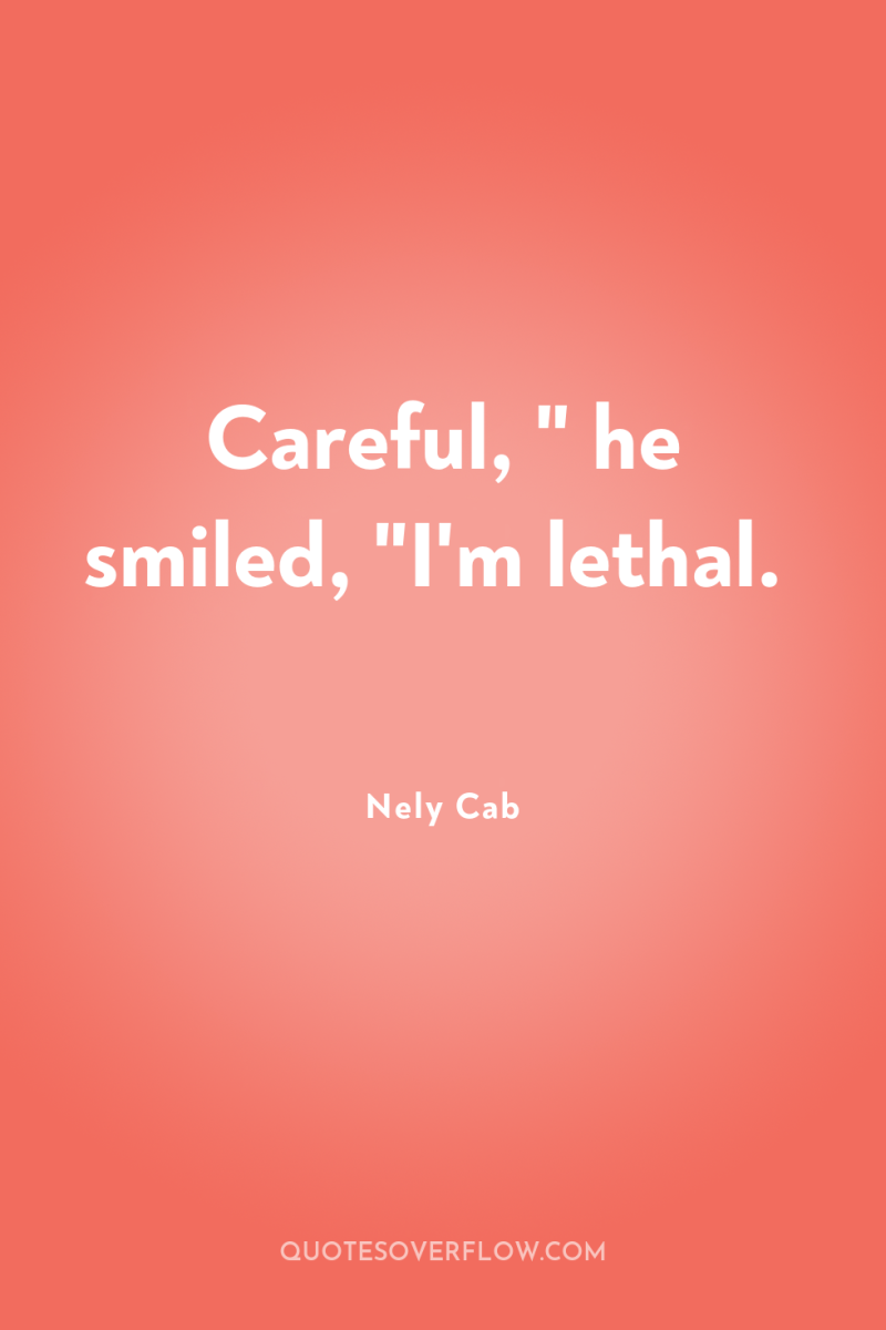 Careful, 