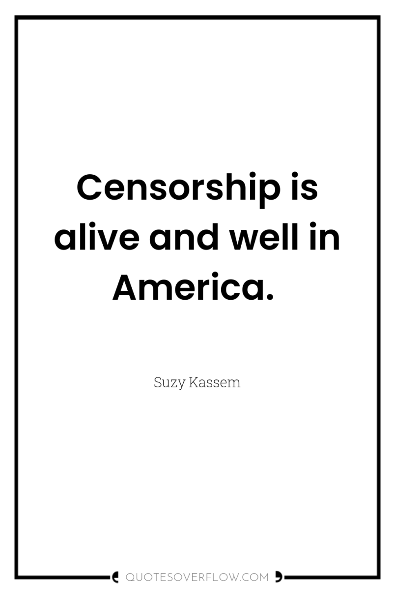 Censorship is alive and well in America. 
