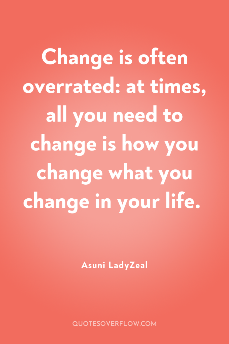 Change is often overrated: at times, all you need to...