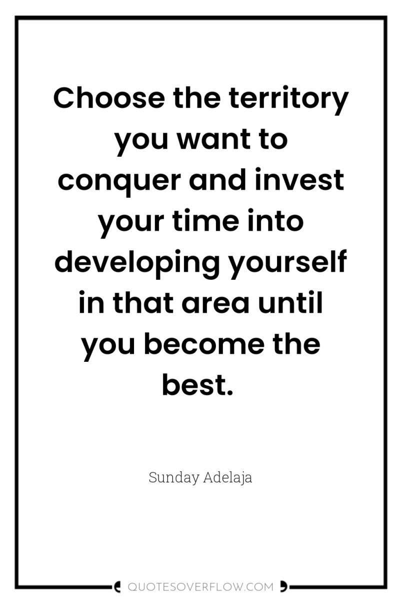 Choose the territory you want to conquer and invest your...
