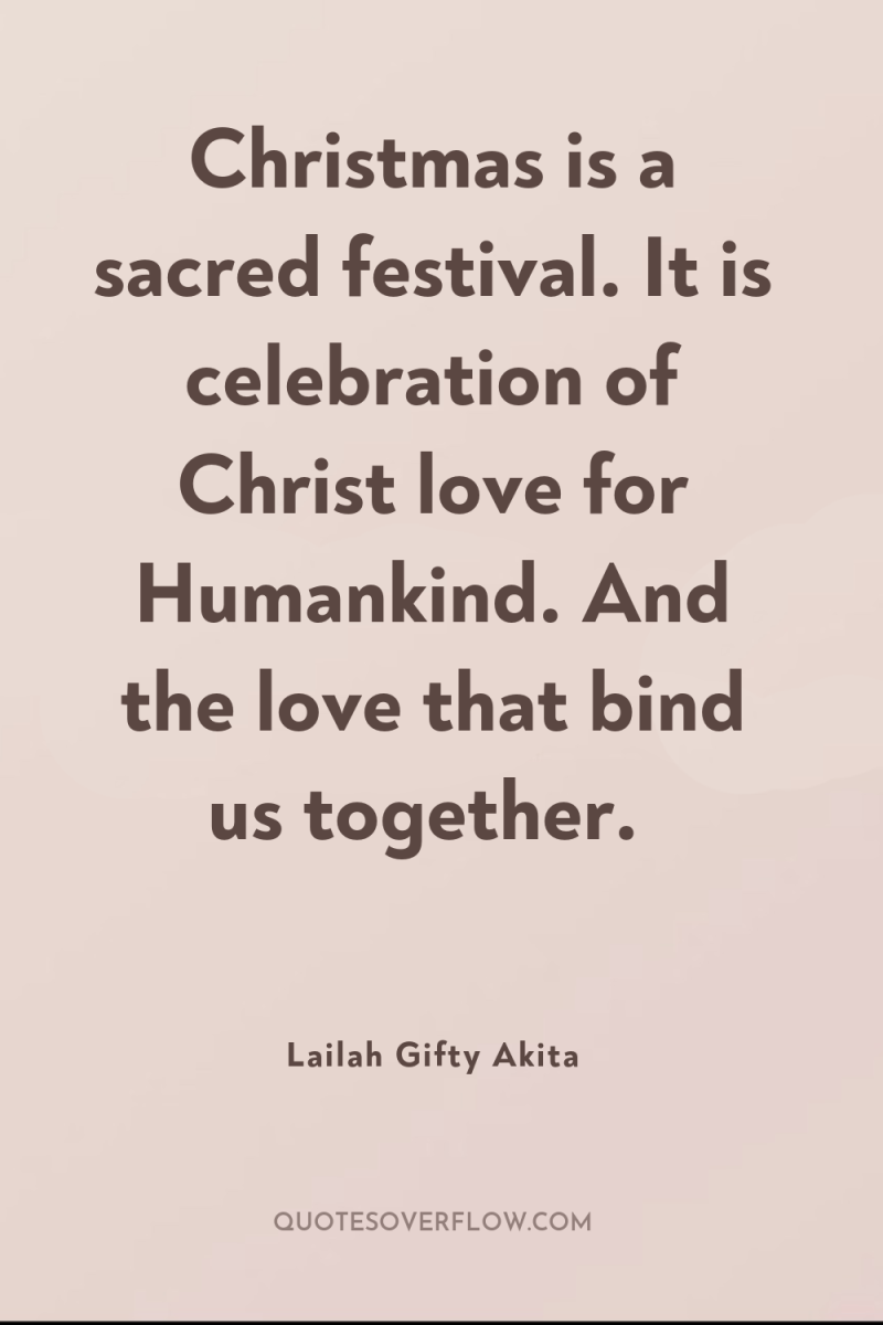 Christmas is a sacred festival. It is celebration of Christ...