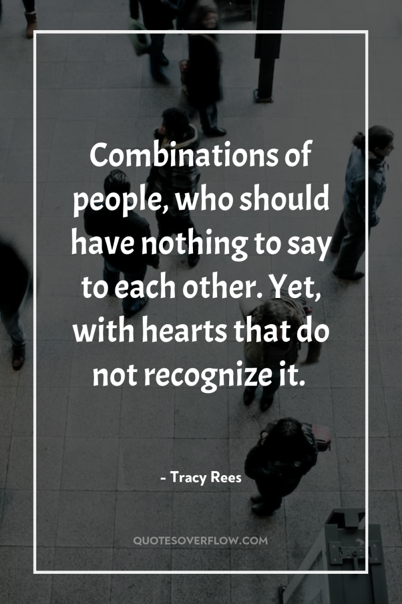 Combinations of people, who should have nothing to say to...