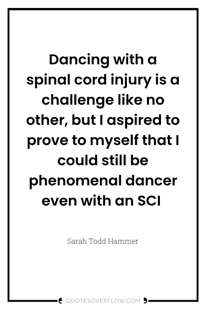 Dancing with a spinal cord injury is a challenge like...