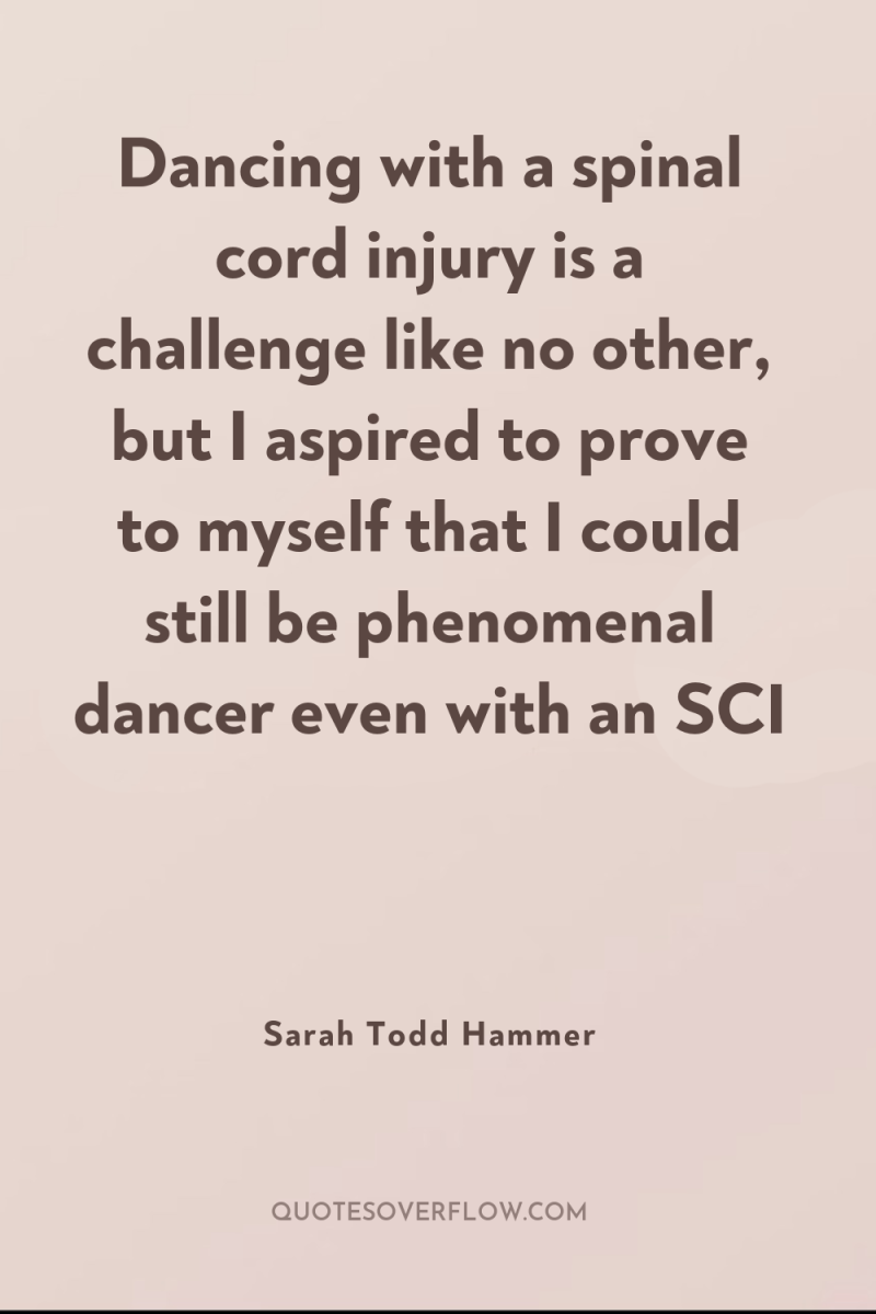 Dancing with a spinal cord injury is a challenge like...