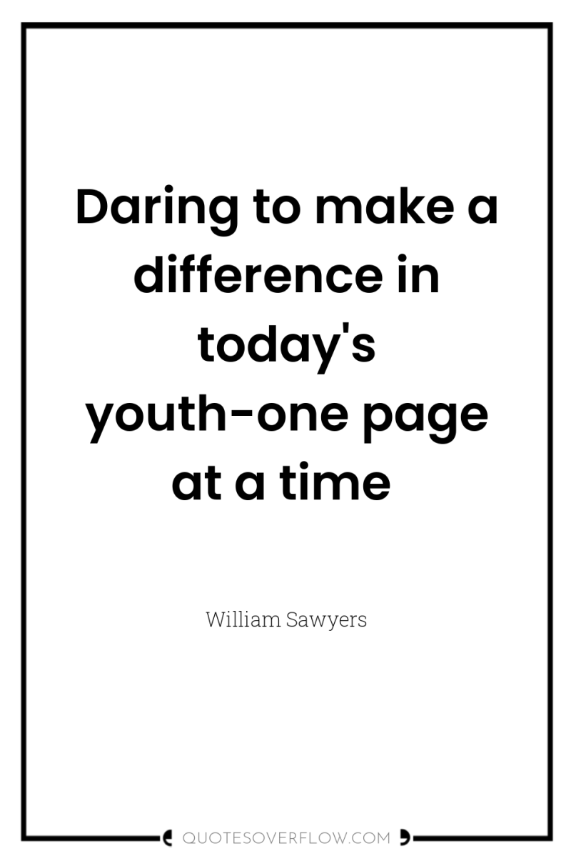 Daring to make a difference in today's youth-one page at...