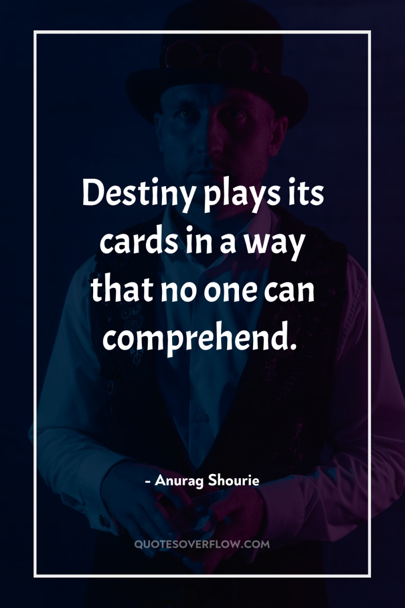 Destiny plays its cards in a way that no one...