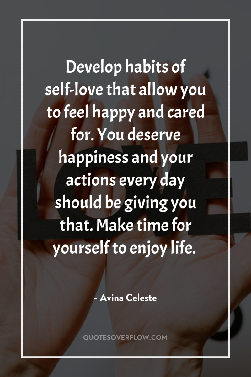 Develop habits of self-love that allow you to feel happy...