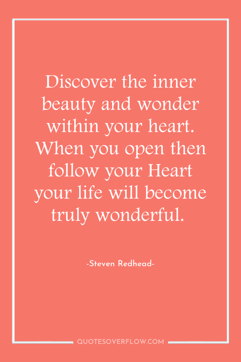 Discover the inner beauty and wonder within your heart. When...