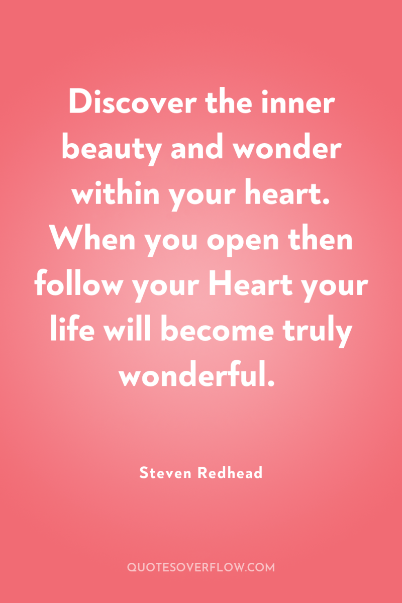 Discover the inner beauty and wonder within your heart. When...