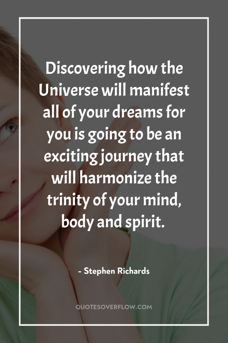 Discovering how the Universe will manifest all of your dreams...