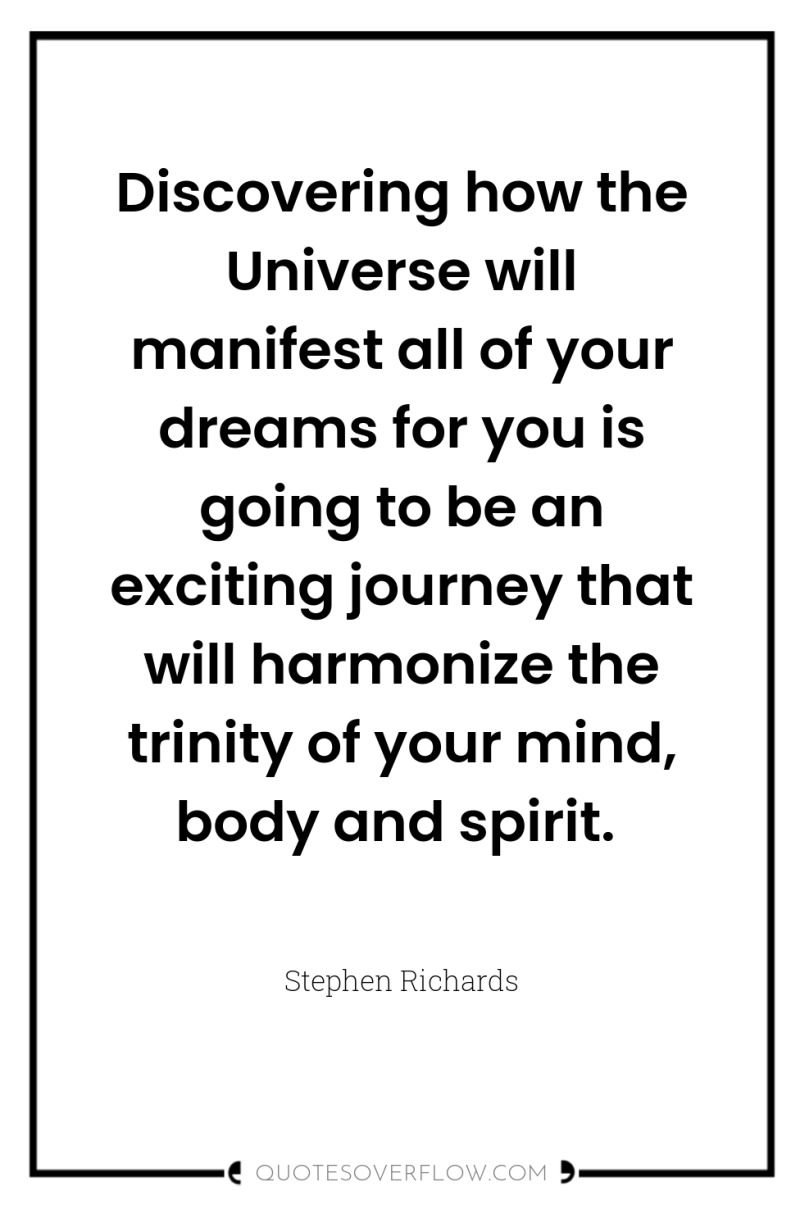 Discovering how the Universe will manifest all of your dreams...