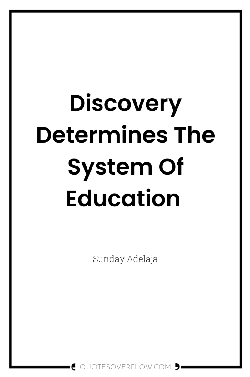 Discovery Determines The System Of Education 