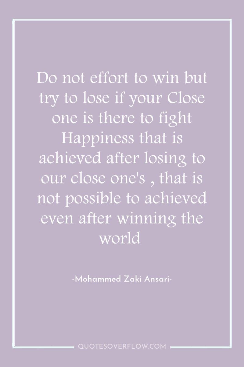 Do not effort to win but try to lose if...