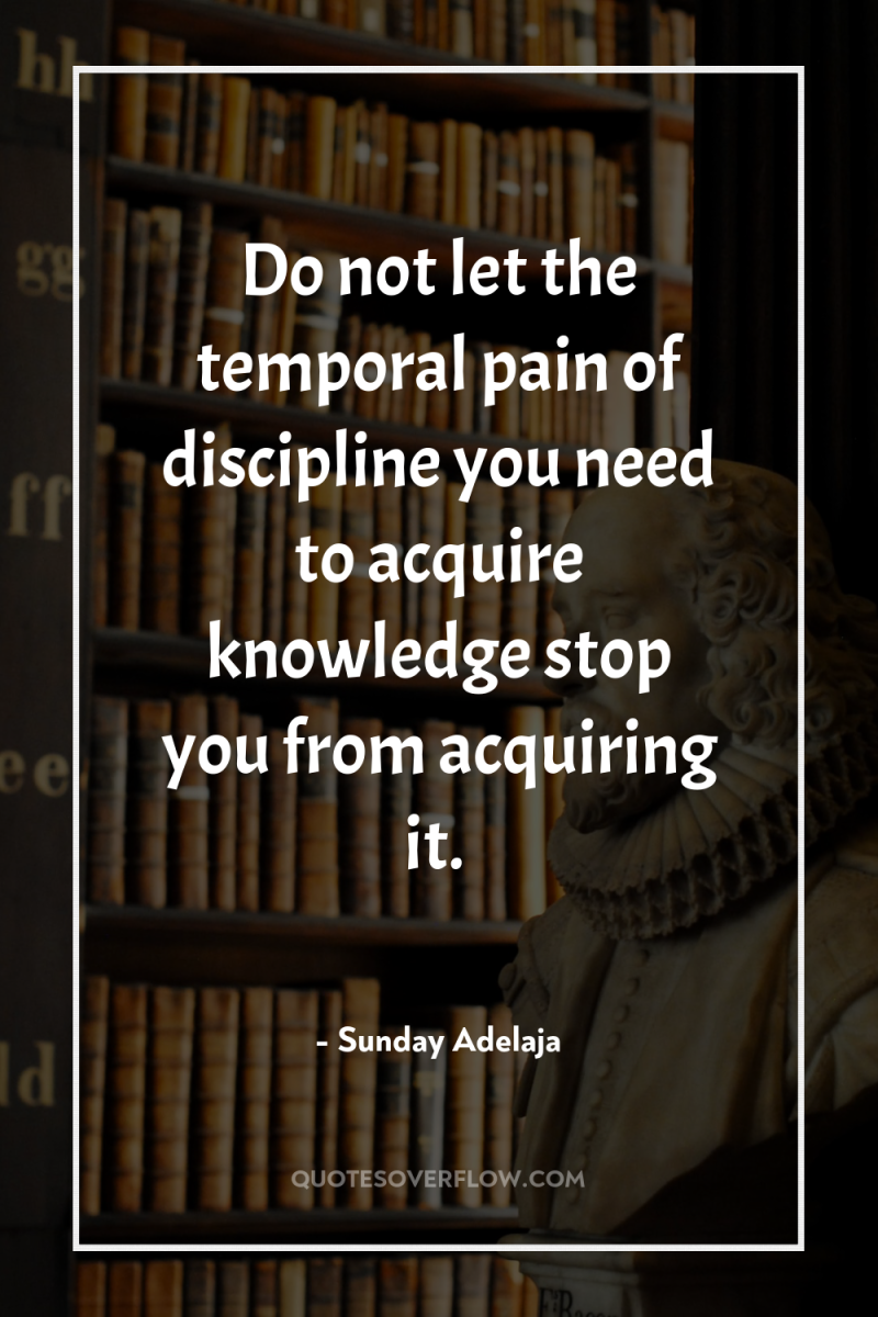 Do not let the temporal pain of discipline you need...