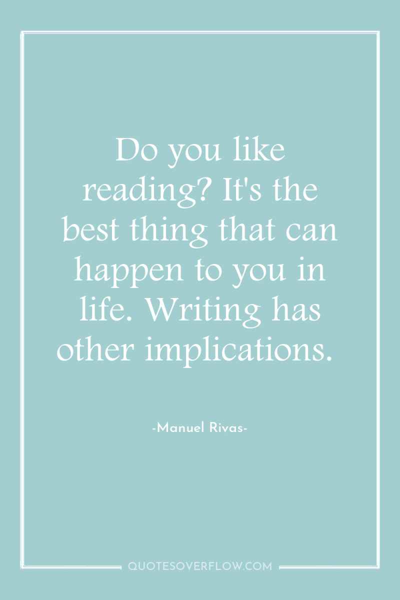 Do you like reading? It's the best thing that can...
