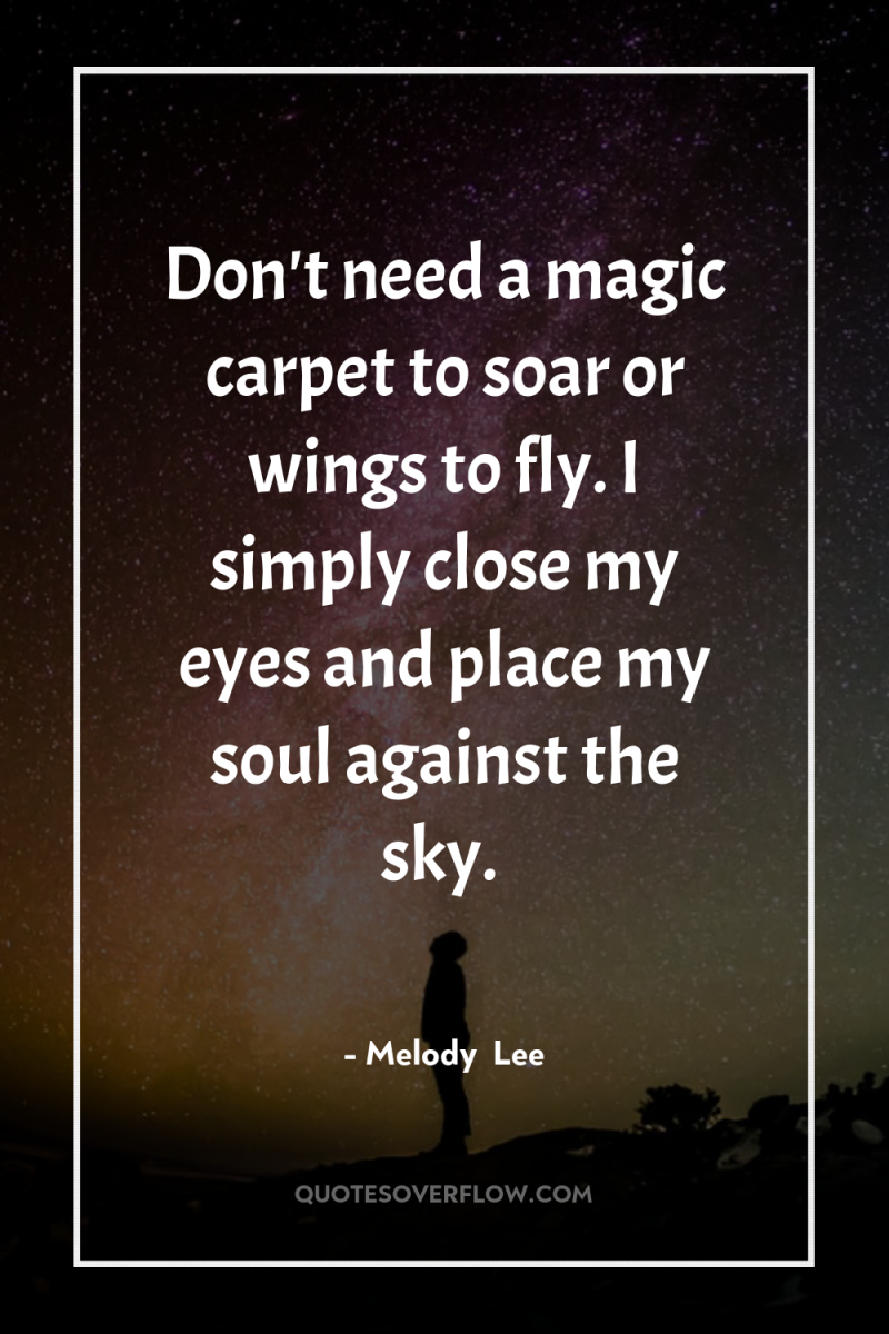 Don't need a magic carpet to soar or wings to...