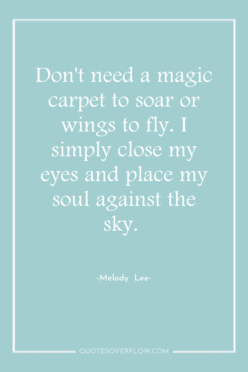 Don't need a magic carpet to soar or wings to...