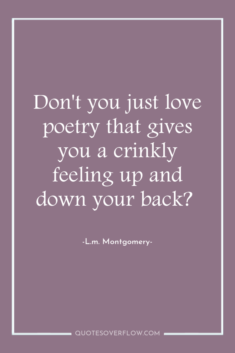 Don't you just love poetry that gives you a crinkly...