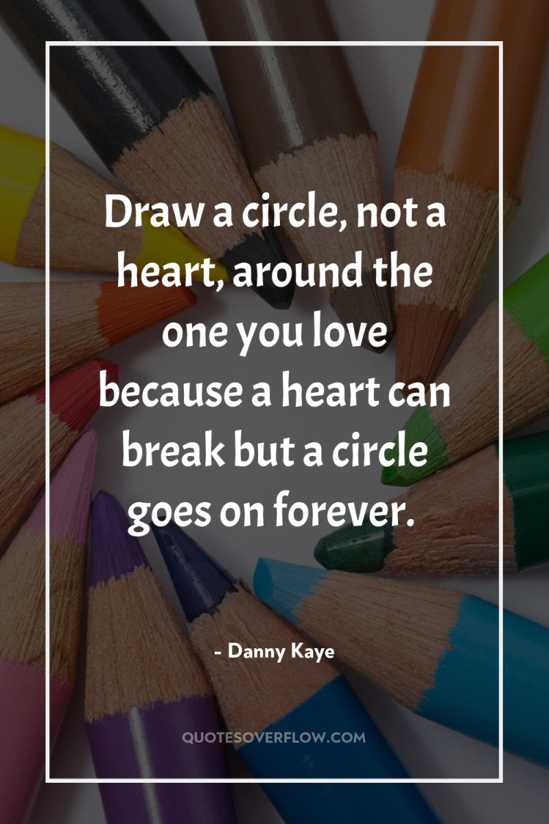 Draw a circle, not a heart, around the one you...
