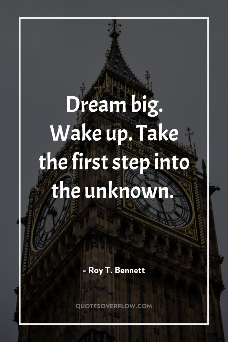 Dream big. Wake up. Take the first step into the...