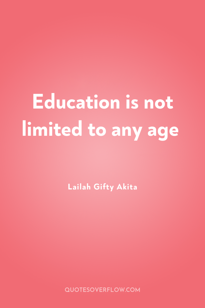 Education is not limited to any age 