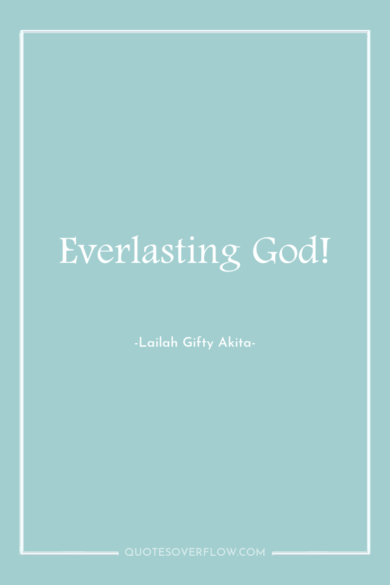 Everlasting God! 