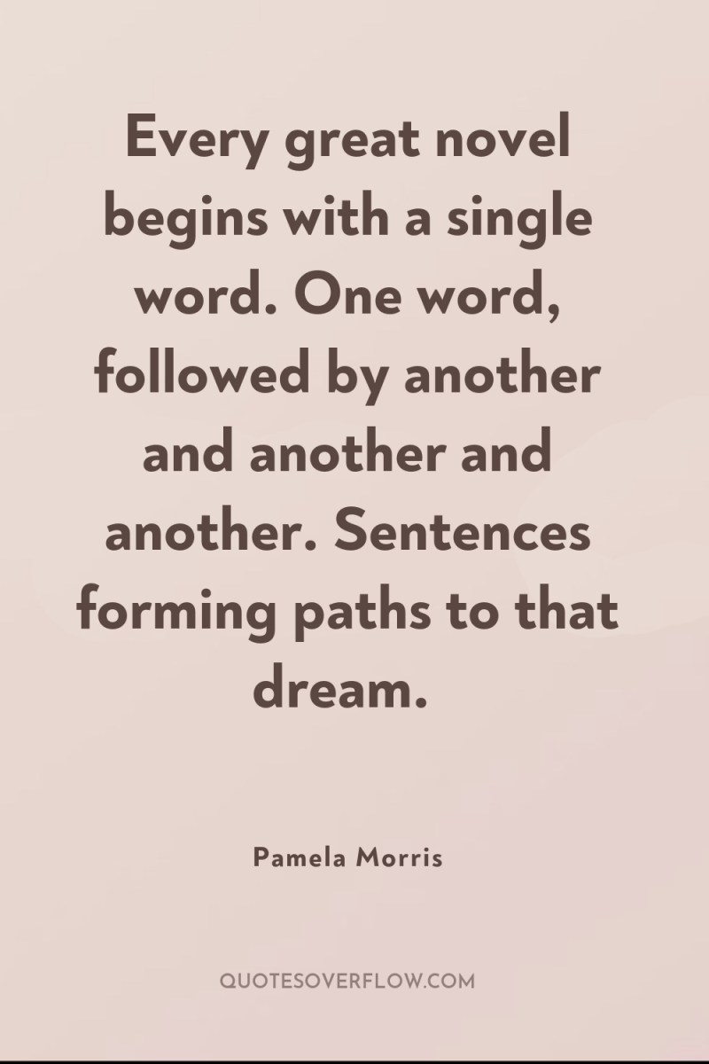 Every great novel begins with a single word. One word,...
