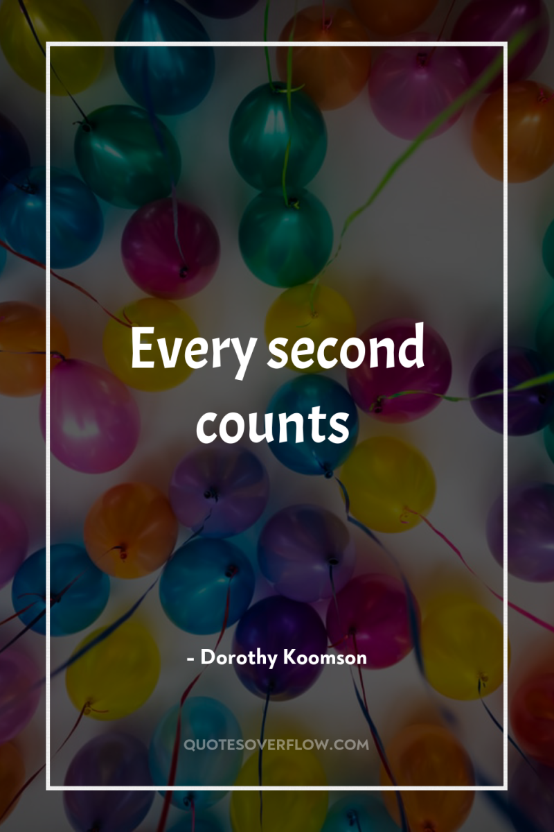 Every second counts 