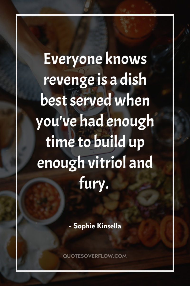 Everyone knows revenge is a dish best served when you've...