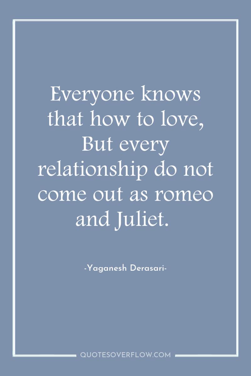 Everyone knows that how to love, But every relationship do...