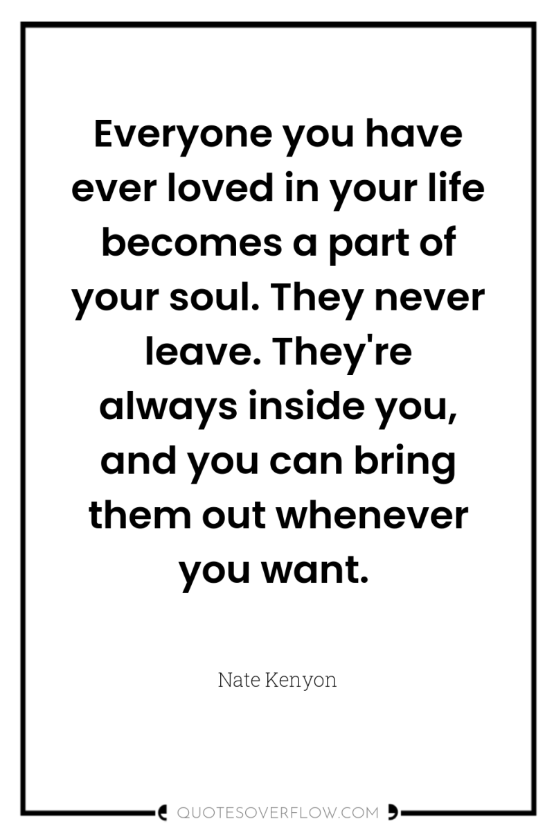 Everyone you have ever loved in your life becomes a...
