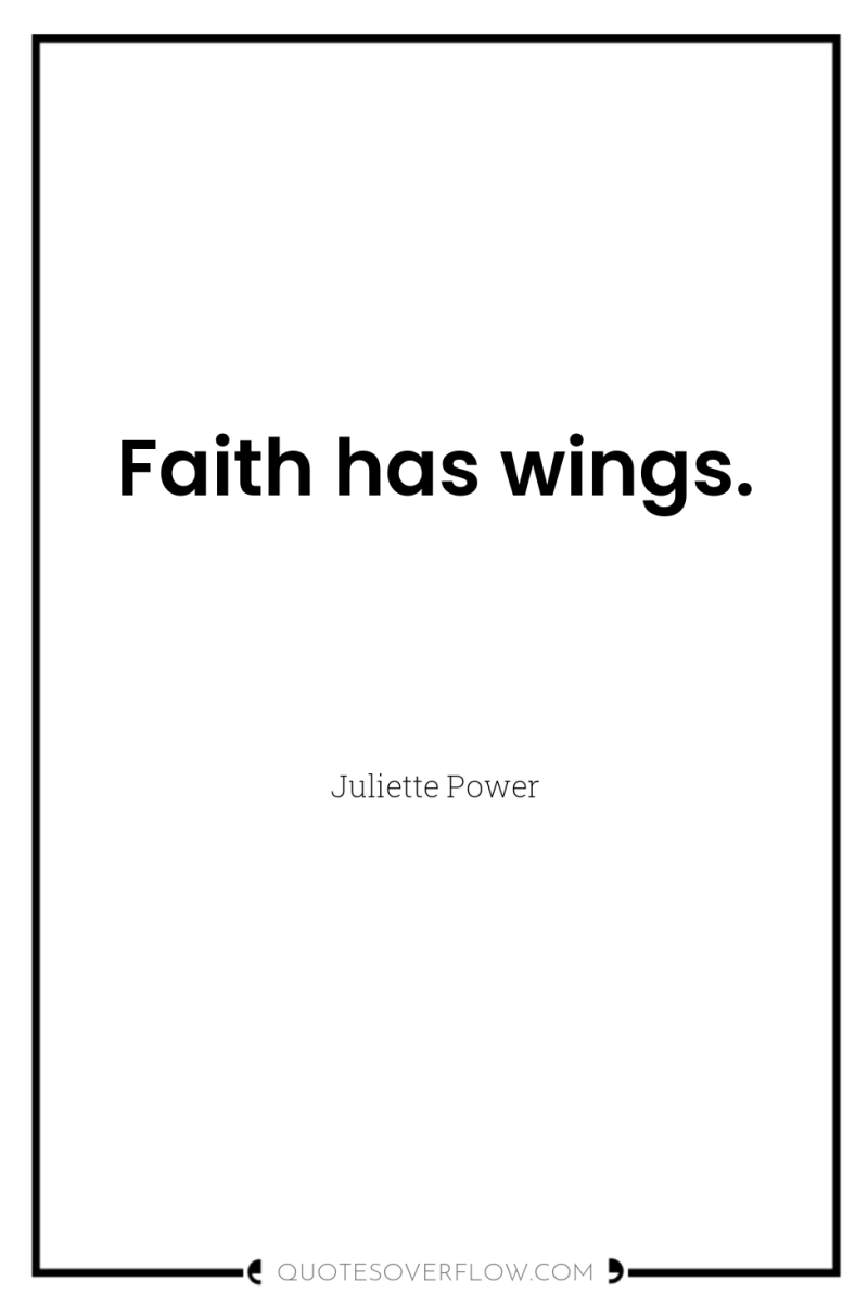 Faith has wings. 