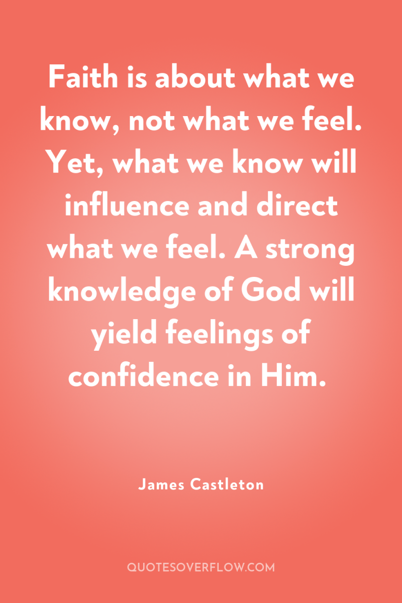 Faith is about what we know, not what we feel....