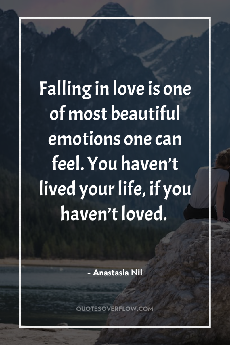 Falling in love is one of most beautiful emotions one...