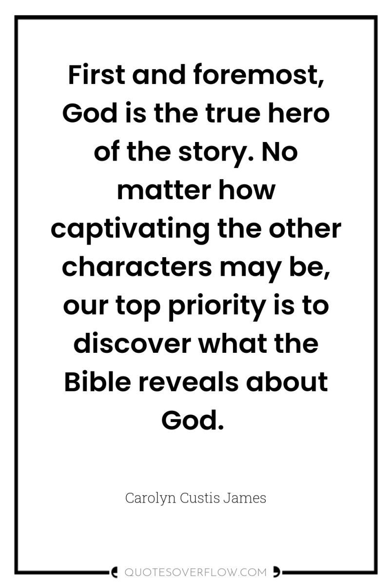 First and foremost, God is the true hero of the...