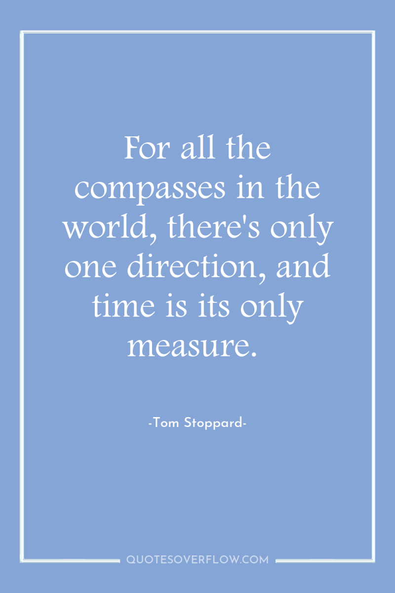 For all the compasses in the world, there's only one...