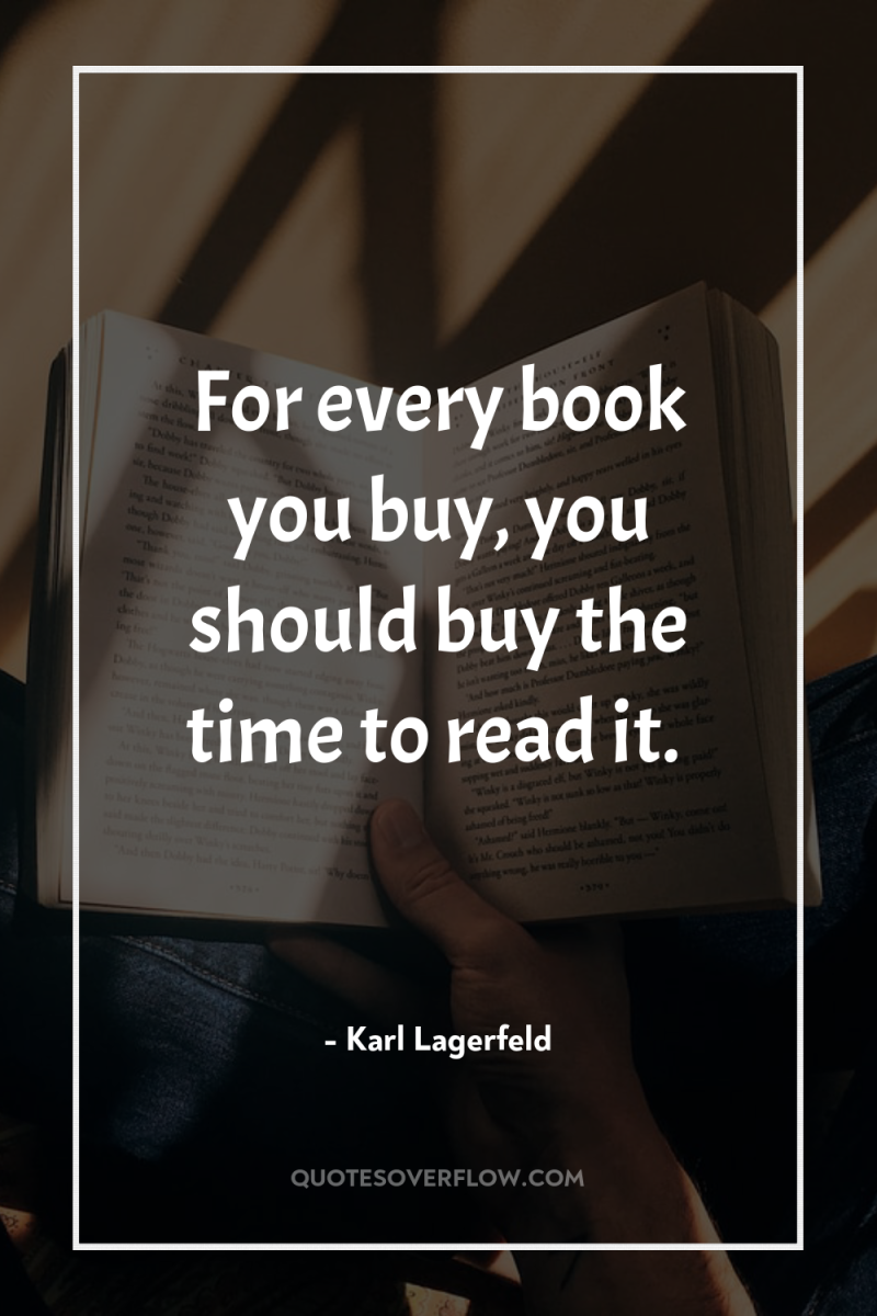 For every book you buy, you should buy the time...
