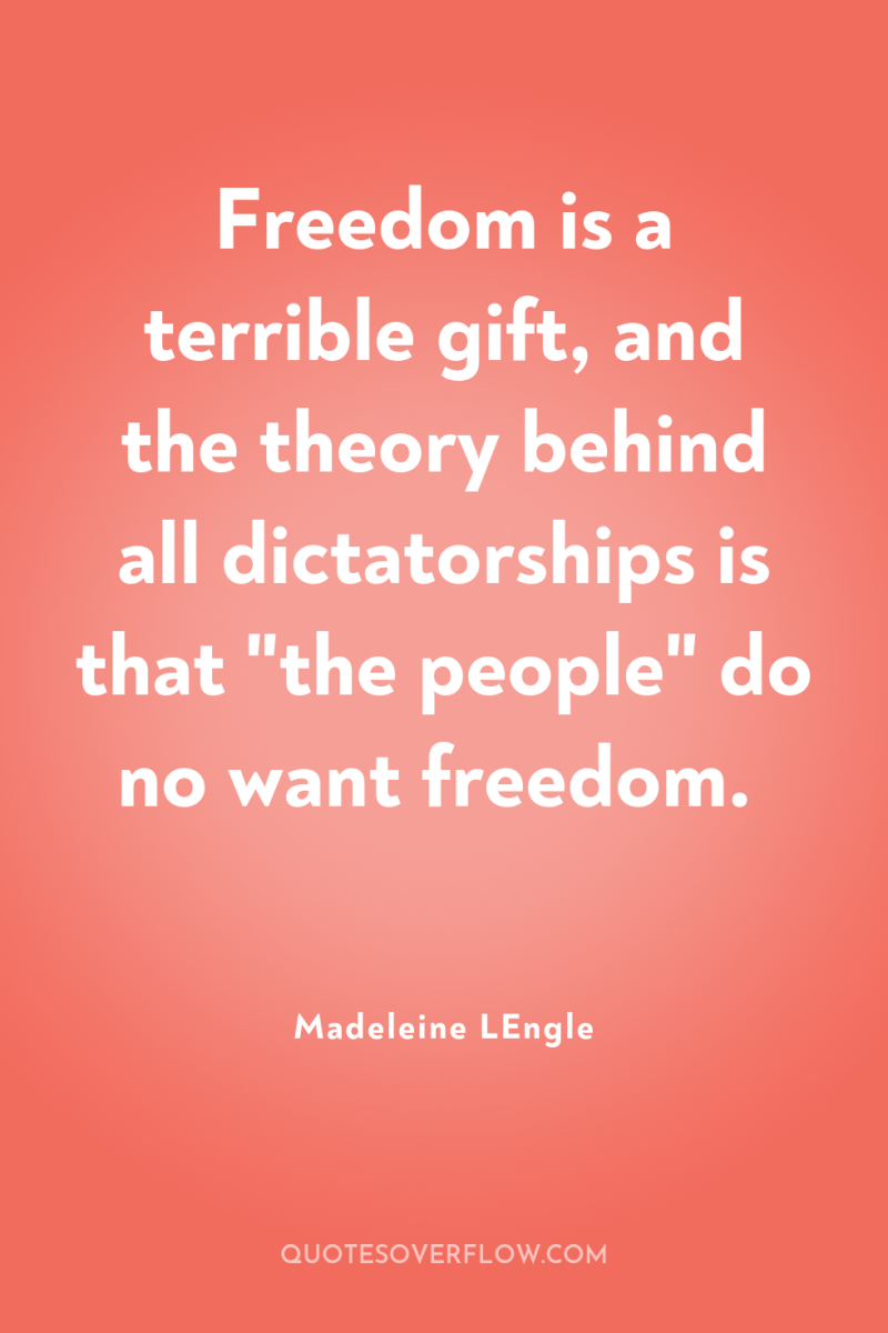Freedom is a terrible gift, and the theory behind all...