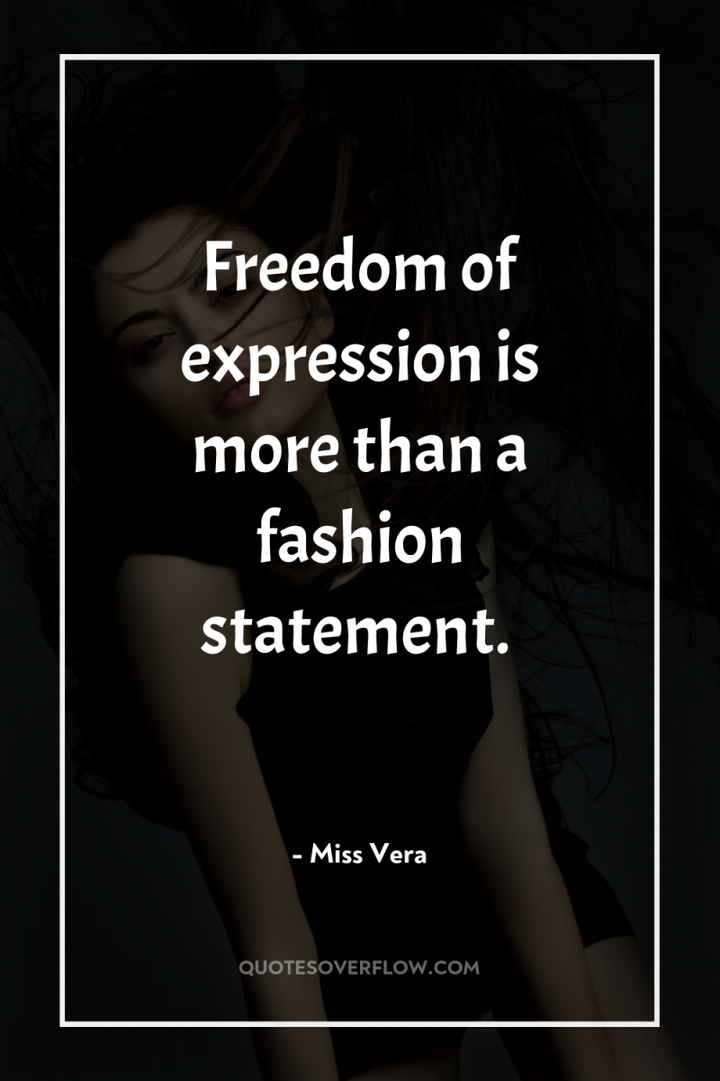 Freedom of expression is more than a fashion statement. 