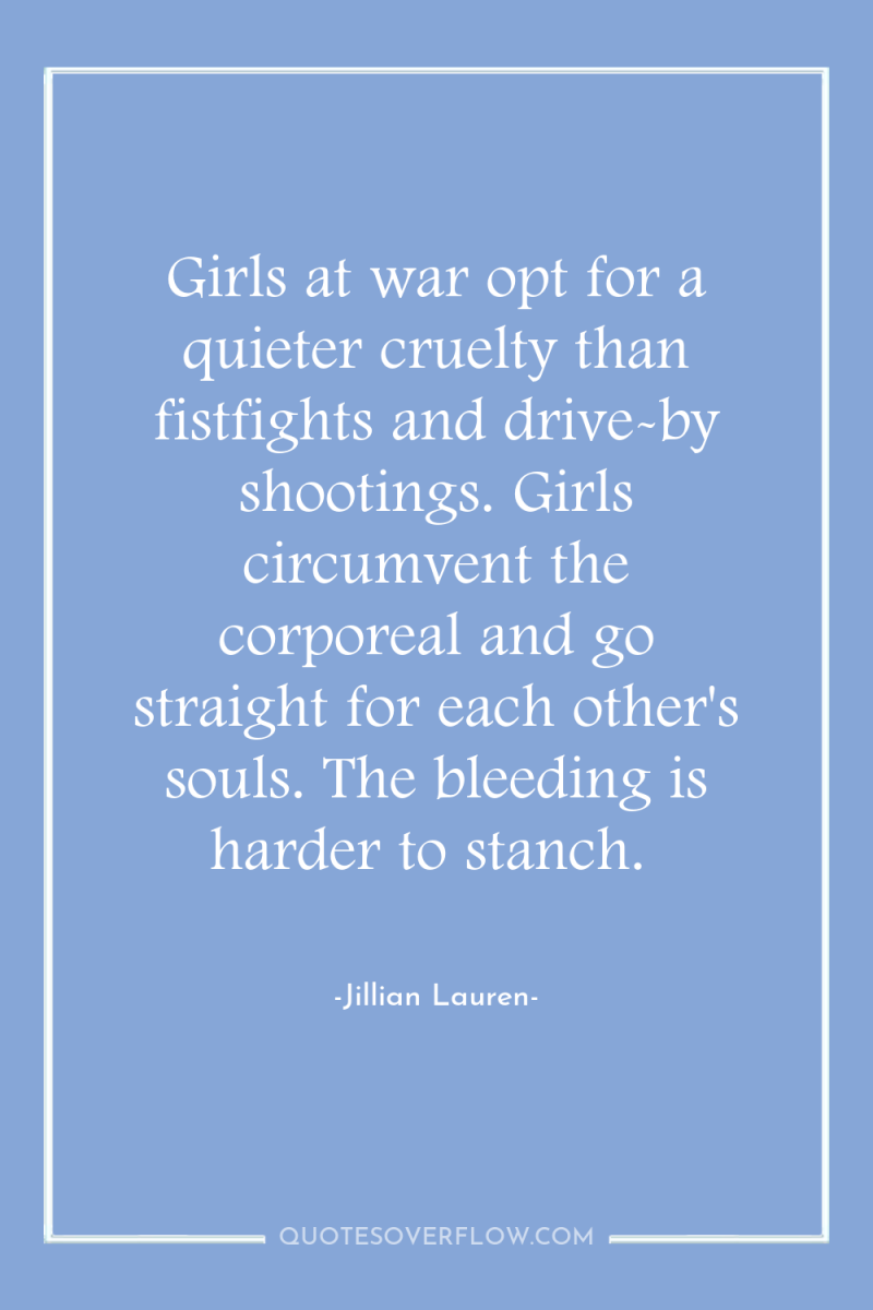 Girls at war opt for a quieter cruelty than fistfights...