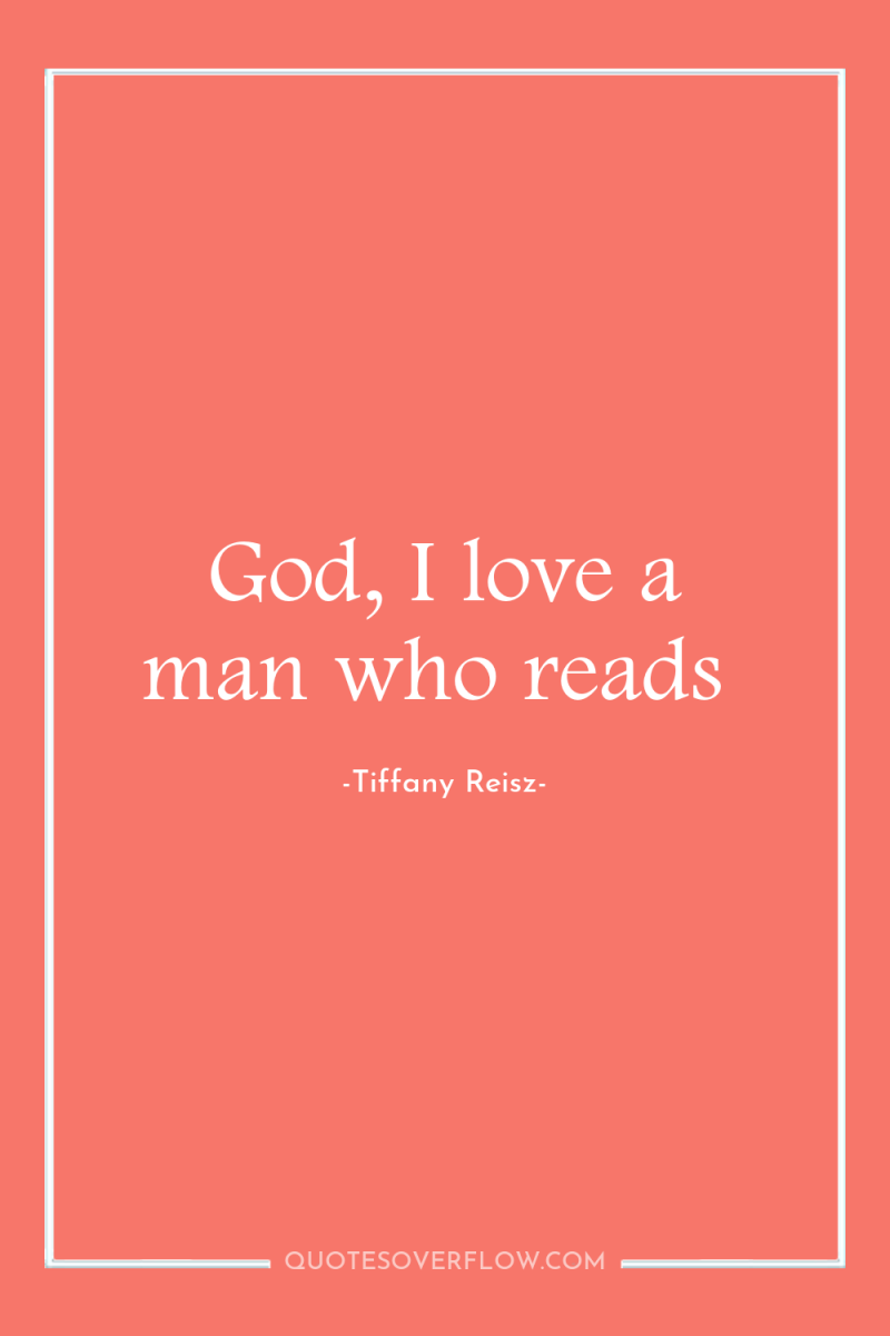 God, I love a man who reads 