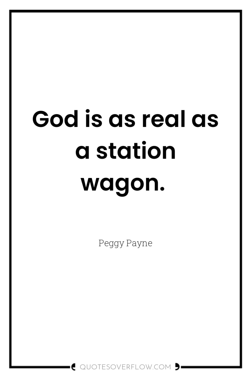 God is as real as a station wagon. 