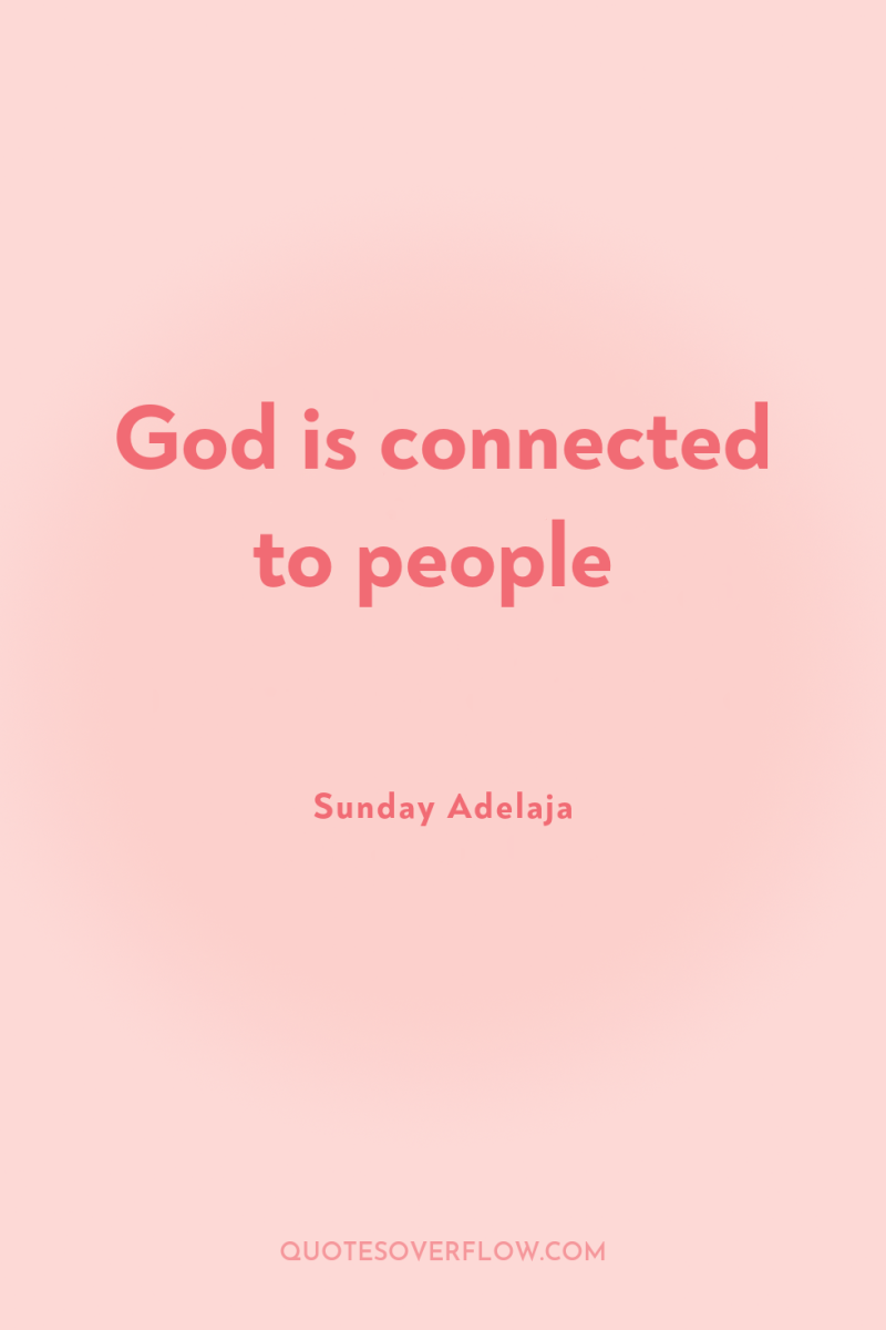 God is connected to people 