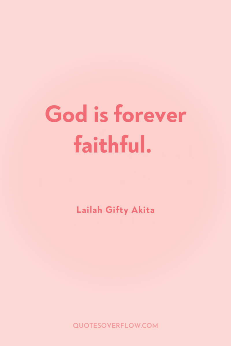 God is forever faithful. 