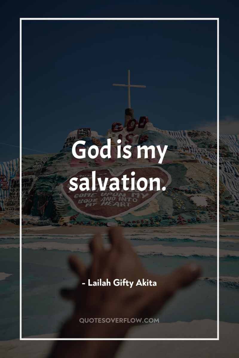 God is my salvation. 